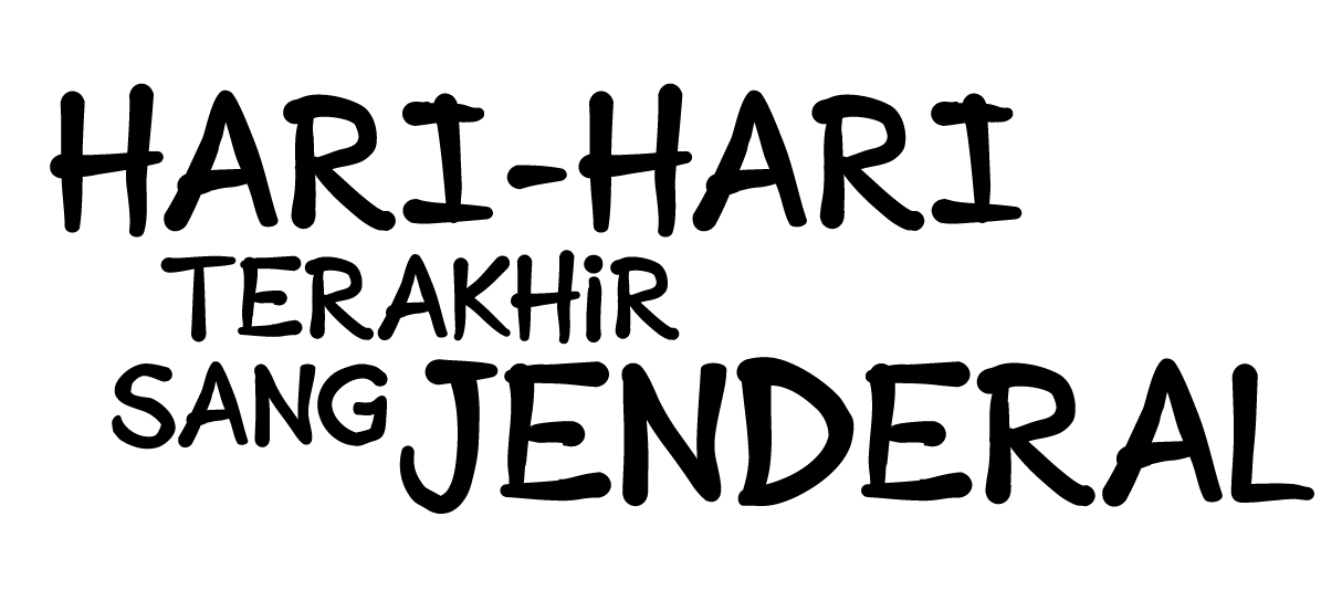 Hari-hari Terakhir Sang Jenderal